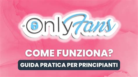 come ci si iscrive a onlyfans|OnlyFans: La Guida Definitiva per Iscriversi e Sfruttare al。